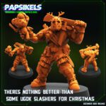 THERES NOTHING BETTER THAN SOME UGOK SLASHERS FOR CHRISTMAS